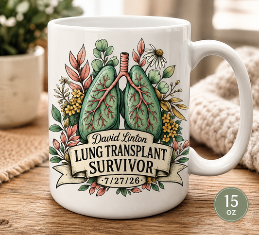 David Linton Lung Transplant Survivor 15 oz Coffee Mug