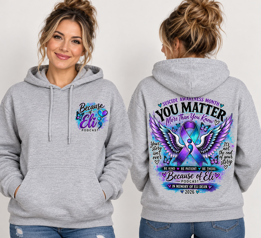 Because of Eli “You Matter” Unisex Hoodie
