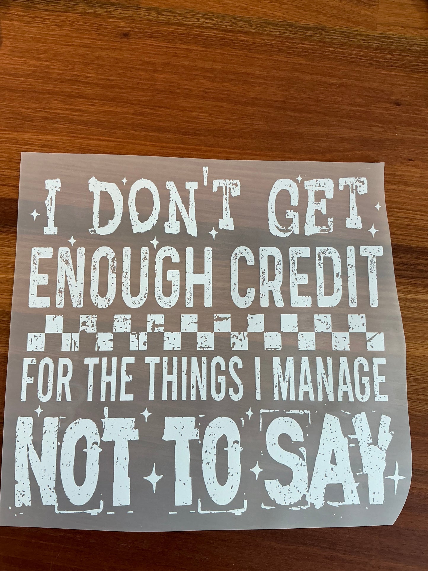 I don’t get enough credit (DTF Transfer)