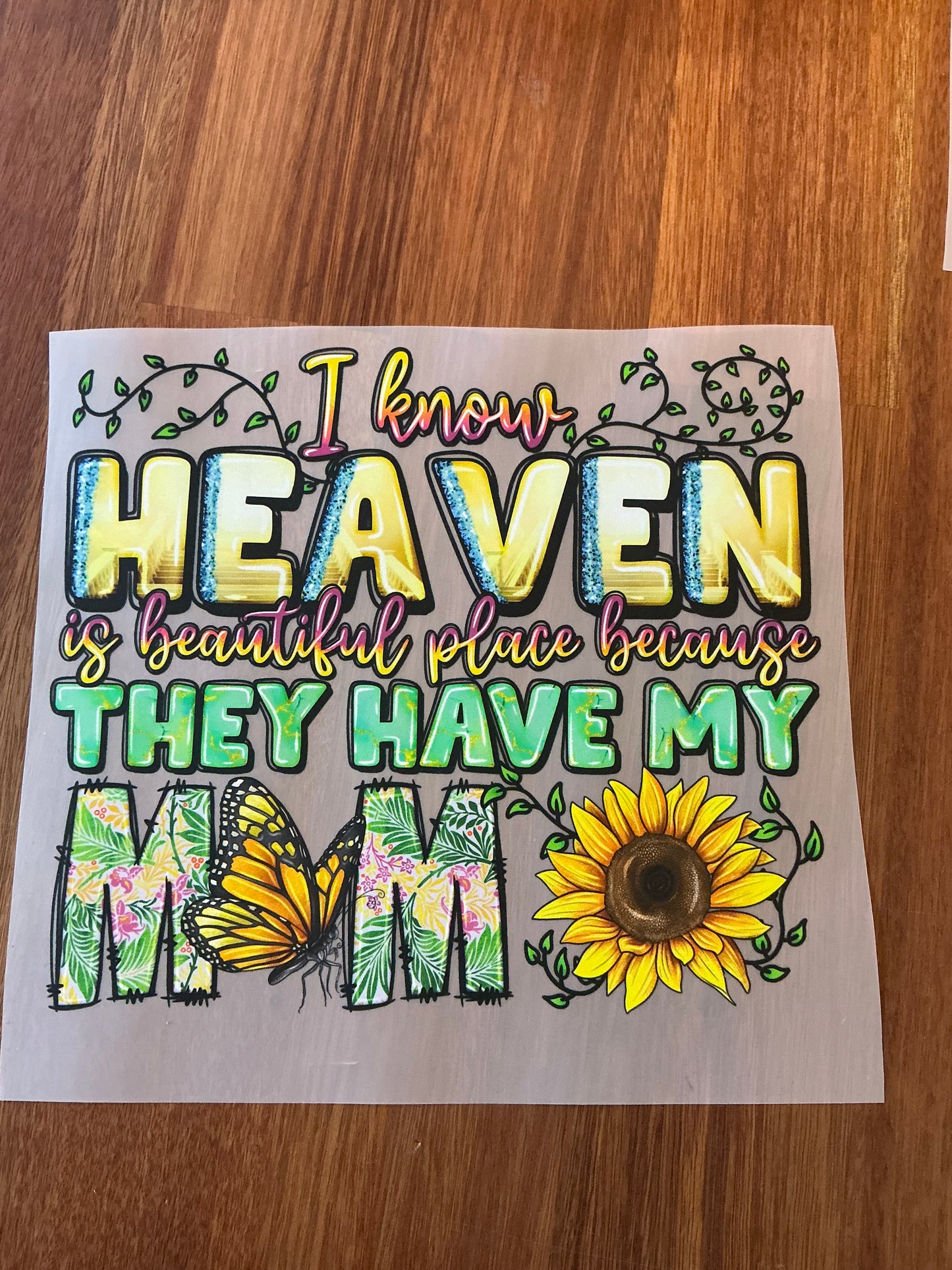 I know heaven is beautiful place because they have my mom DTF transfer