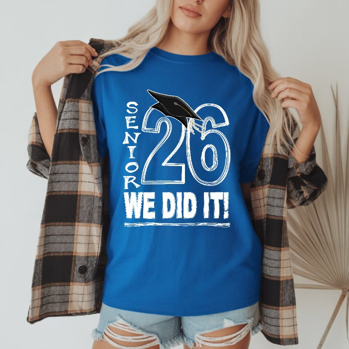 Senior 26 We Did It T-shirts