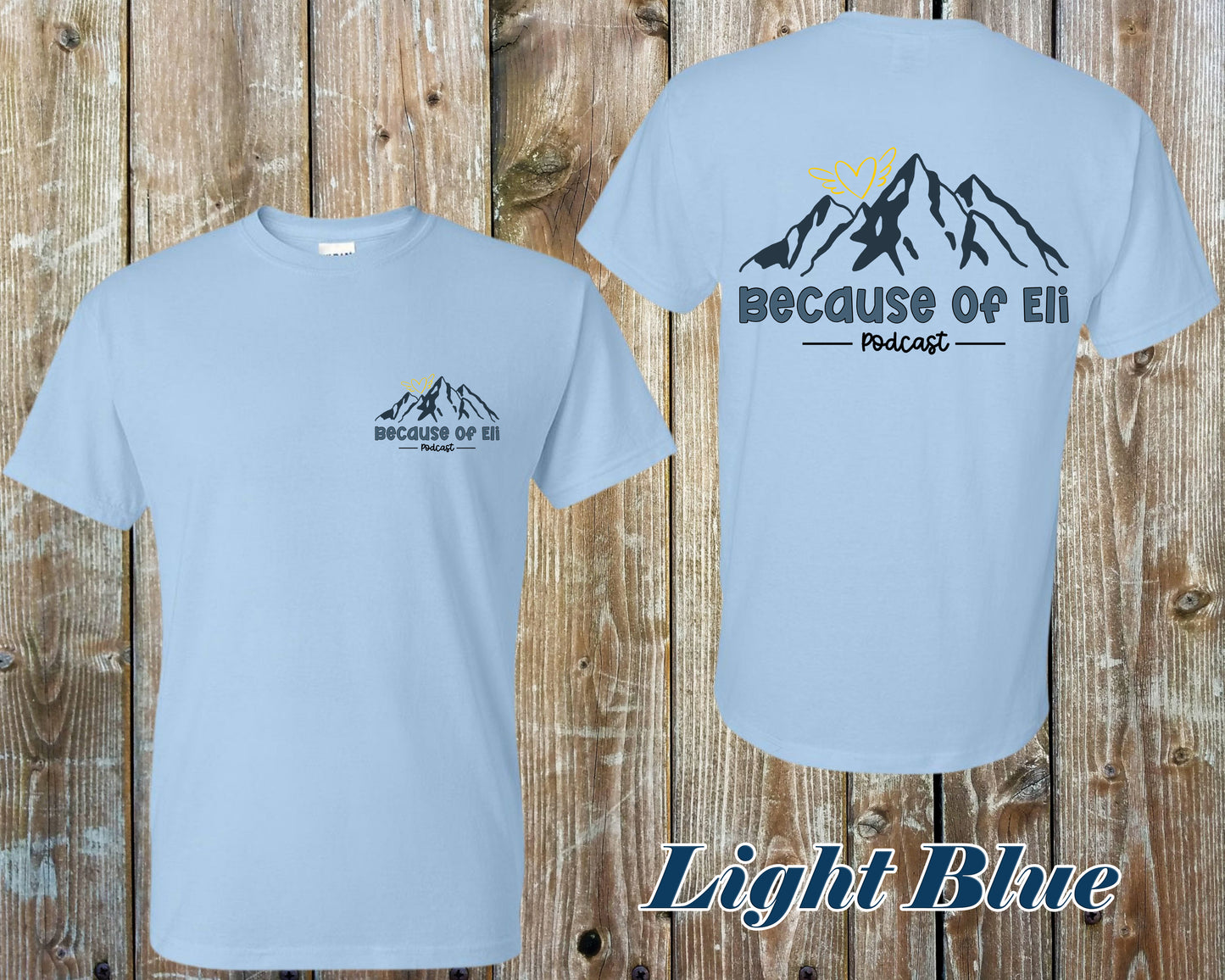 Because of Eli Podcast shirts