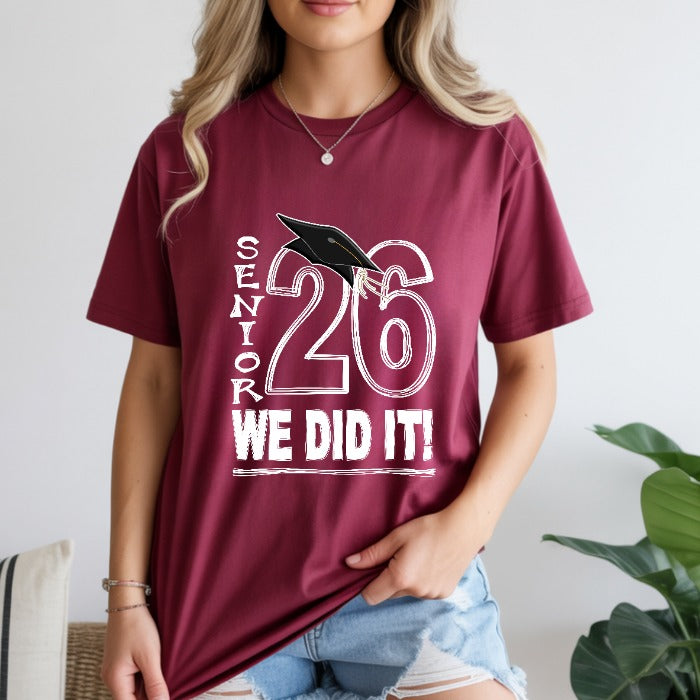 Senior 26 We Did It T-shirts