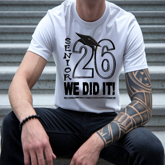 Senior 26 We Did It T-shirts